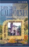 Tapes from California: Teenage Road Tripping, 1976 (hardback)