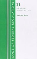 Code of Federal Regulations Title 21: Parts 300-499 (Food and Drugs) FDA-Drugs for Human Use Revise