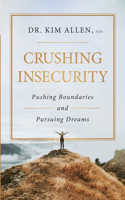 Crushing Insecurity