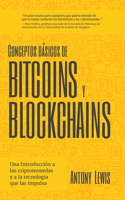 Conceptos Básicos de Bitcoins Y Blockchains