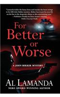 For Better or Worse
