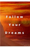 Follow Your Dreams