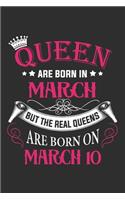 Queen Are Born In March But The Real Queens Are Born On March 10