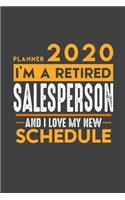 Planner 2020 for retired SALES PERSON: I'm a retired SALES PERSON and I love my new Schedule - 366 Daily Calendar Pages - 6" x 9" - Retirement Planner