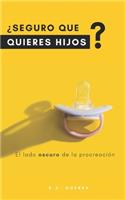¿Seguro que quieres hijos?