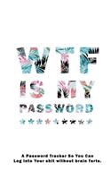 WTF Is My Password