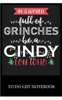 In A World Full Of Grinches Be a Cindy Lou Who: To Do & Dot Grid Matrix Checklist Journal Daily Task Planner Daily Work Task Checklist Doodling Drawing Writing and Handwriting & Calligraphy