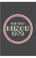Epic Since 1979 Journal Birthday Gift