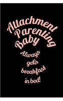 Attachment Parenting Baby Always Breakfast in Bed: Graph Paper Journal / Notebook / Diary Gift - 6"x9" - 120 pages - Graph Paper - 5mm x 5mm - Matte Cover