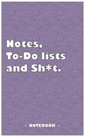 Notes, To-do lists and Sh*t - Notebook to write down your notes and organize your tasks