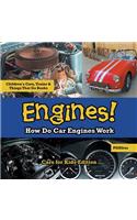 Engines! How Do Car Engines Work - Cars for Kids Edition - Children's Cars, Trains & Things That Go Books