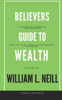 The Believers Guide to Building Wealth