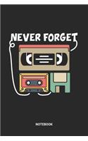 Never Forget Notebook