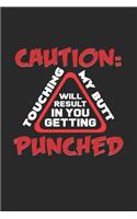 Touching my butt punched