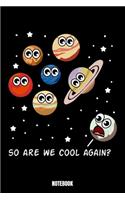 So Are We Cool Again Notebook