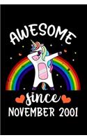 Awesome Since November 2001: 18th November Birthday Journal for Woman - Happy 18th Birthday Present Blank Lined Notebook - Dabbing Unicorn Notebook And Journal To Write In For 1