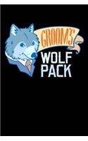 Groom's Wolf Pack: 120 Pages I 6x9 I Weekly Planner I Funny Wedding Party, Bachelor & Groomsmen Gifts