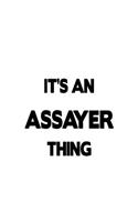 It's An Assayer Thing