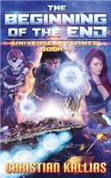 The Beginning of the End: (4 Universe in Flames)