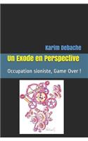 Un Exode En Perspective: Occupation Sioniste, Game Over !