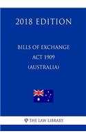Bills of Exchange Act 1909 (Australia) (2018 Edition)