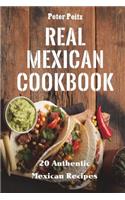 Real Mexican Cookbook: 20 Authentic Mexican Recipes