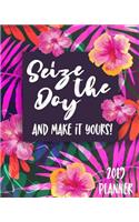 Seize the Day and Make It Yours! 2019 Planner