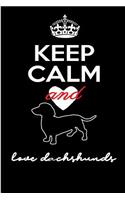 Keep Calm and Love Dachshunds: Dachshund Gift 6x9 - Blank Lined Journal Notebook for Dachshund Lovers. (Composition Book, 100 Pages, 6x9 inches)