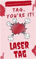 Tag, You're It! Laser Tag