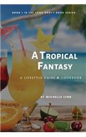 A Tropical Fantasy