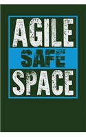 Agile Safe Space: Dark Green, White & Blue Design, Blank College Ruled Line Paper Journal Notebook for Project Managers and Their Families. (Agile and Scrum 6 x 9 inc