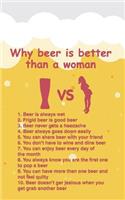Why Beer Is Better Than a Woman