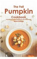 The Fall Pumpkin Cookbook: Versatile Pumpkin Recipes for the Fall Season