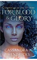 For Blood & Glory