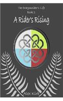 A Rider's Rising