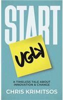 Start Ugly