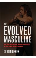 The Evolved Masculine