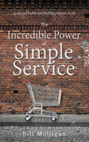 Incredible Power of Simple Service