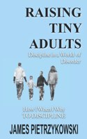 Raising Tiny Adults