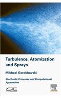 Turbulence and Atomization and Sprays