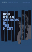 Bob Dylan: Shadows in the Night, Piano, Vocal, Guitar