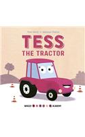 Whizzy Wheels Academy: Tess the Tractor