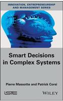 Smart Decisions in Complex Systems