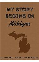 My Story Begins in Michigan