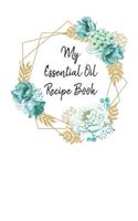 My Essential Oil Recipe Book