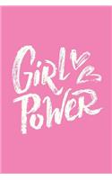 Girl Power: 160 White Pages Lined Notebook Journal with Matte Finish Cover