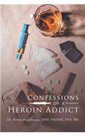 Confessions of a Heroin Addict