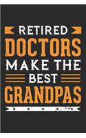 Retired Doctors Make the Best Grandpas: Journal, Notebook