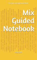 Mix Guided Notebook