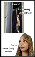 Memoir of Awakening Experiences